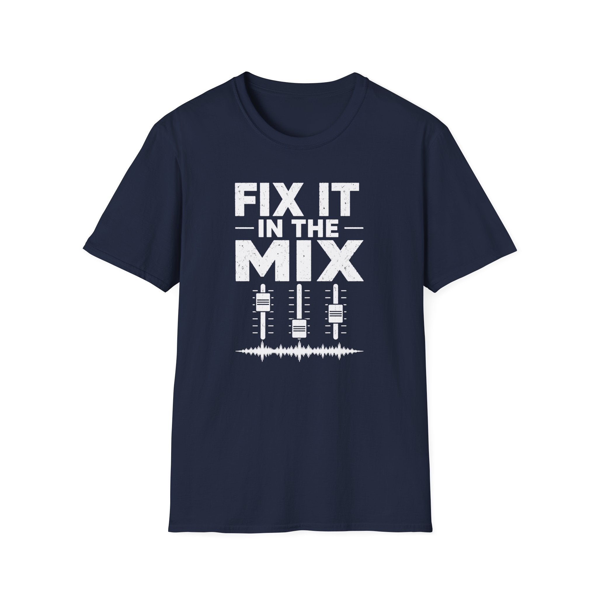 Fix It In The Mix T-Shirt