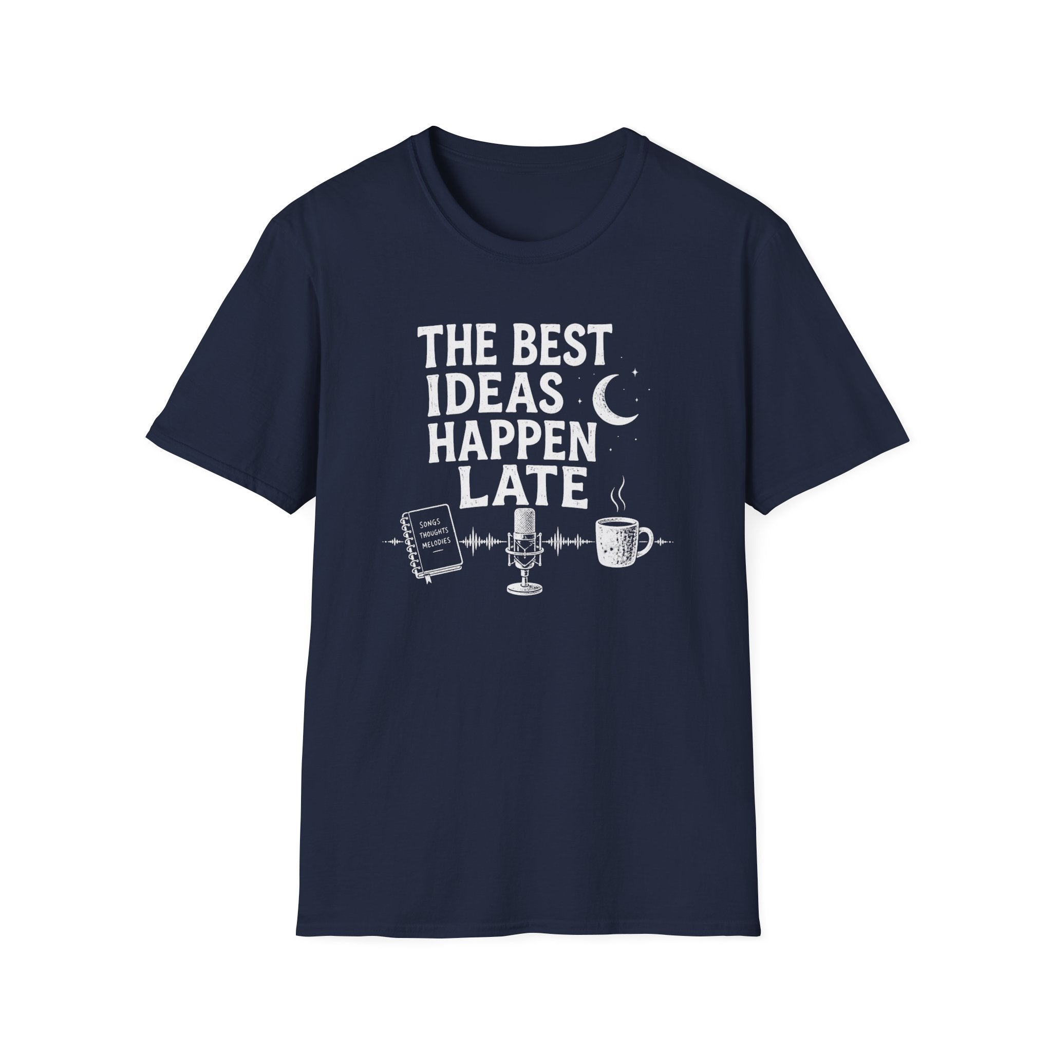 The Best Ideas Happen Late T-Shirt
