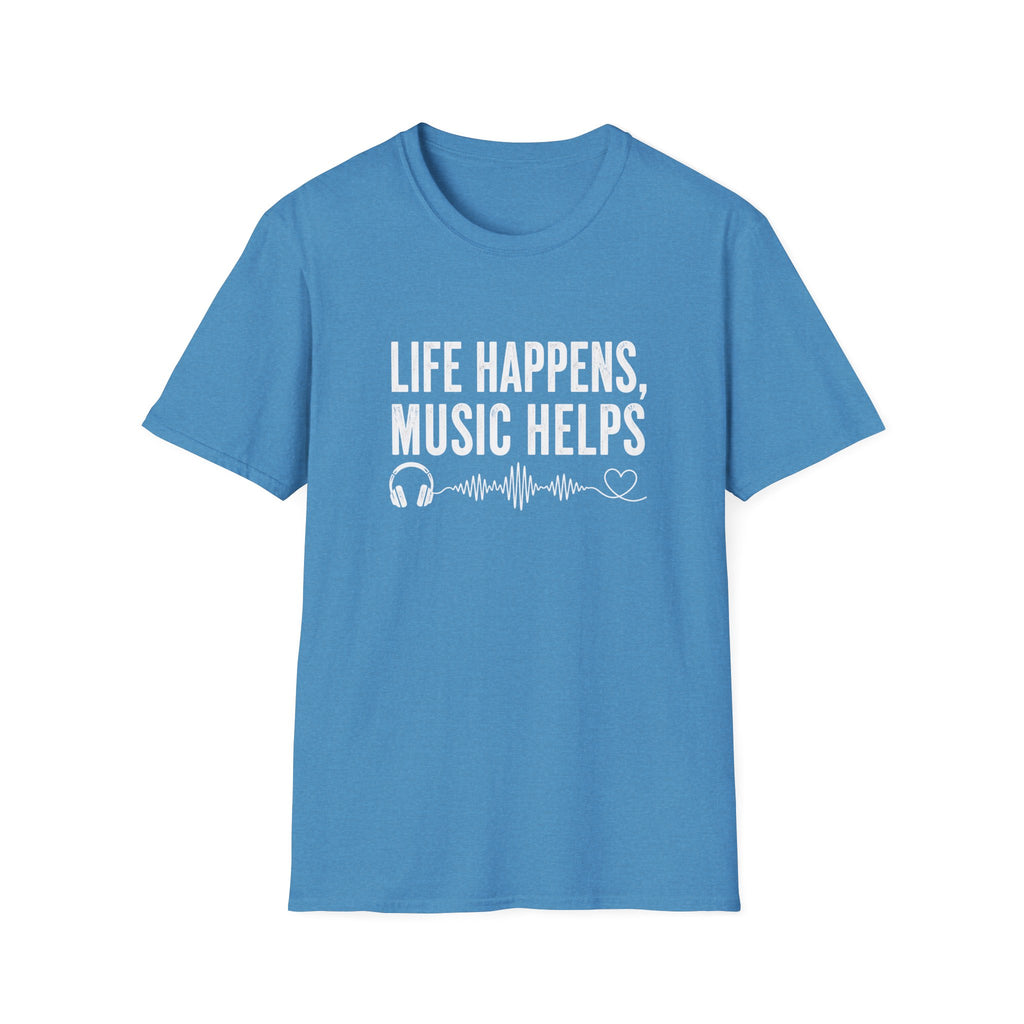 Life Happens Music Helps T-Shirt