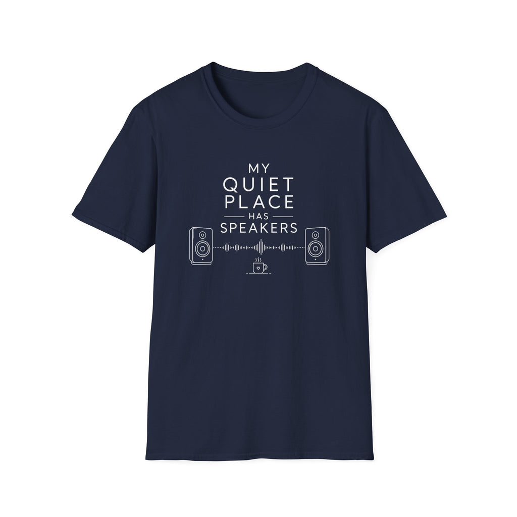 My Quiet Place Has Speakers T-Shirt