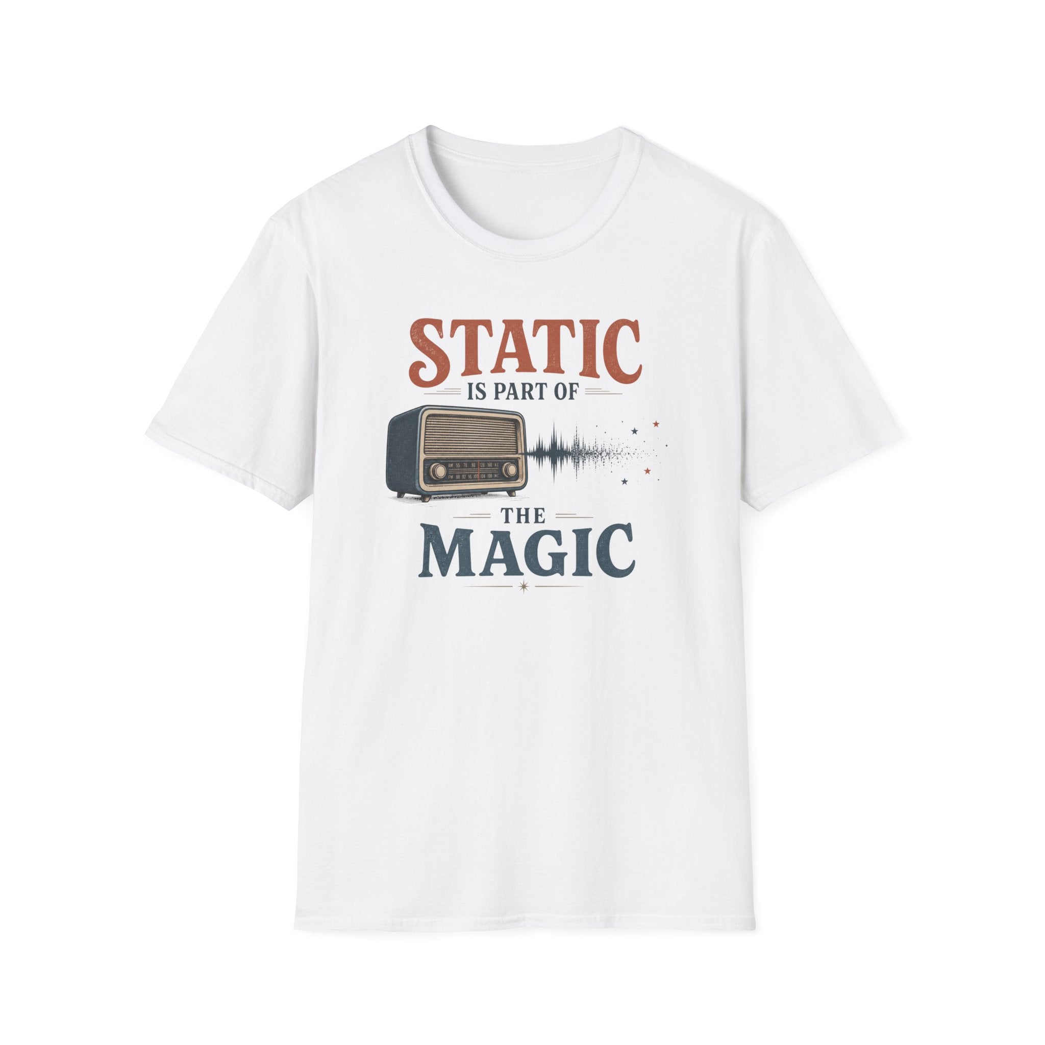 Static Is Part Of The Magic T-Shirt