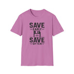 Save Early, Save Often T-Shirt