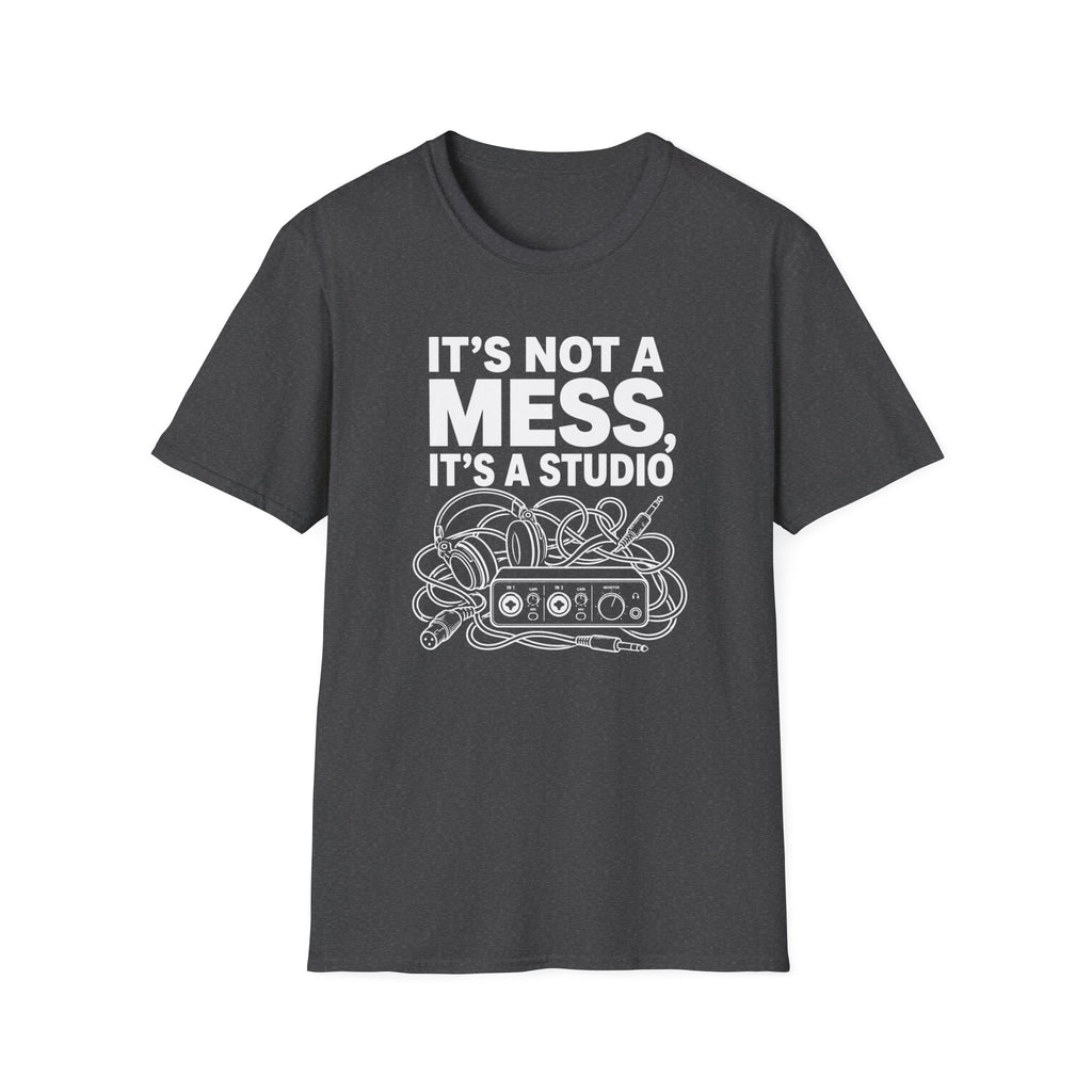 It’s Not A Mess It’s A Studio T-Shirt