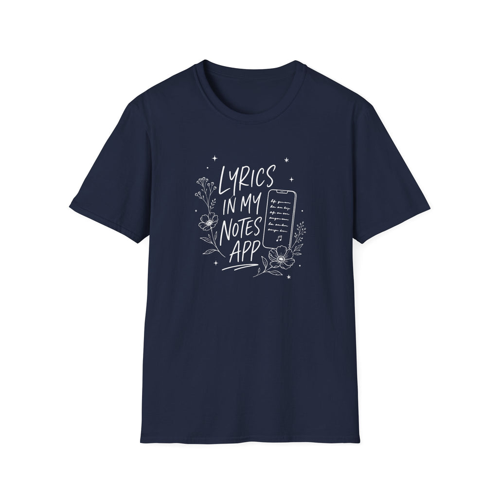 Lyrics In My Notes App T-Shirt