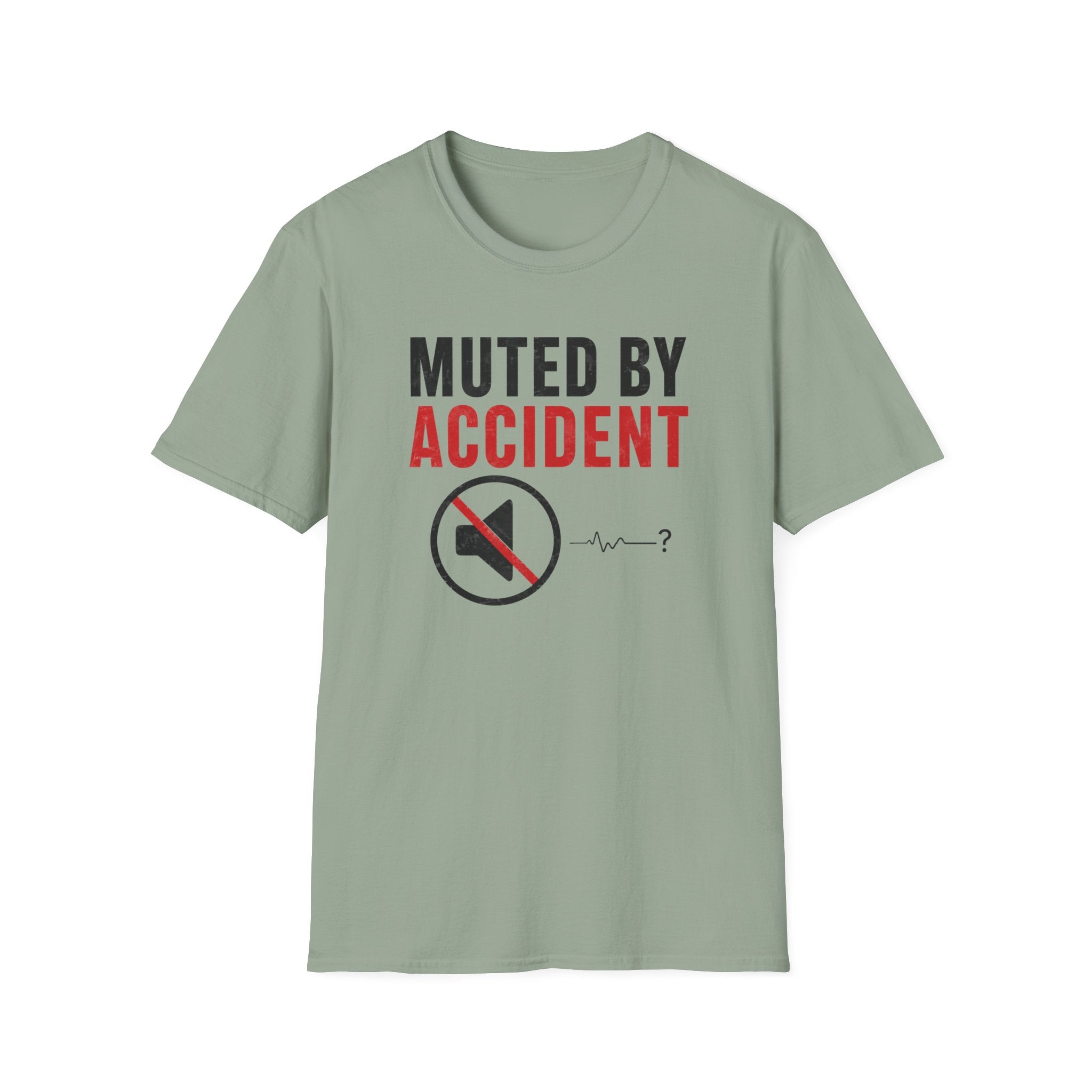 Muted By Accident T-Shirt