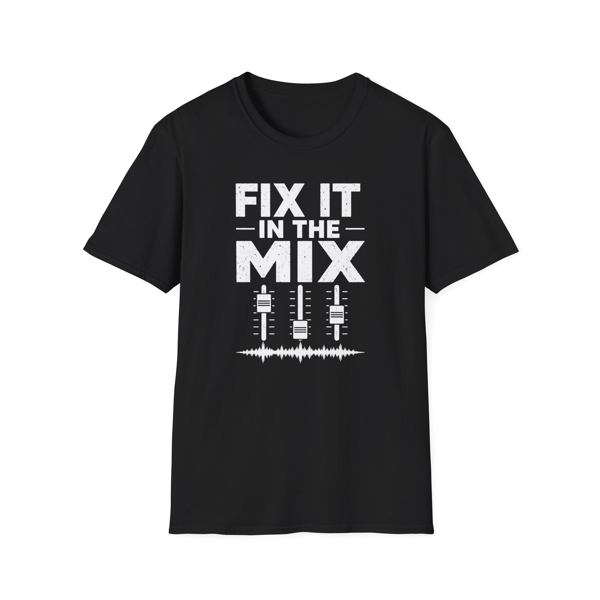 Fix It In The Mix T-Shirt