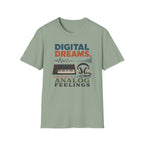 Digital Dreams Analog Feelingsl T-Shirt
