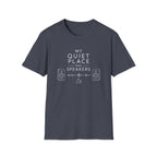 My Quiet Place Has Speakers T-Shirt