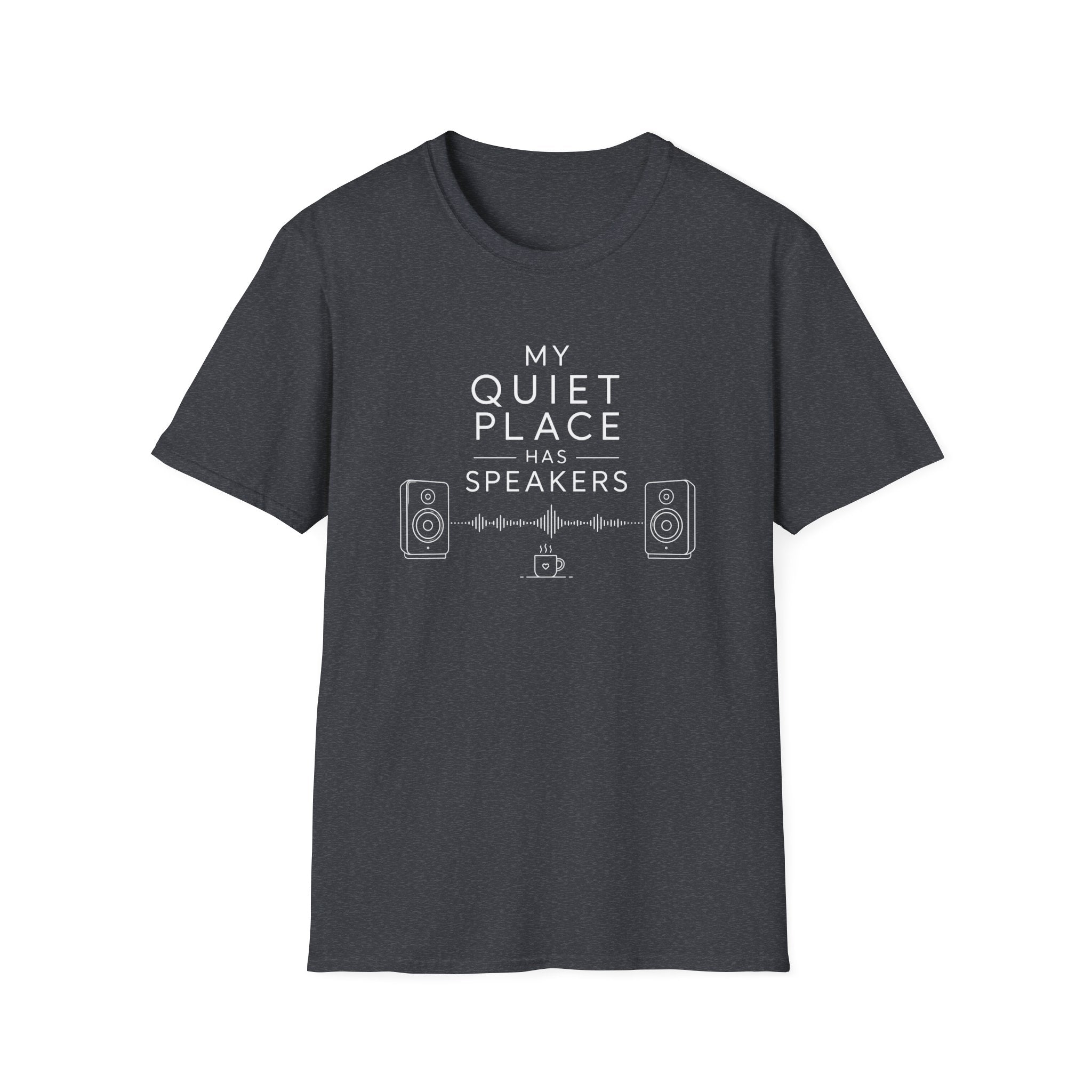My Quiet Place Has Speakers T-Shirt