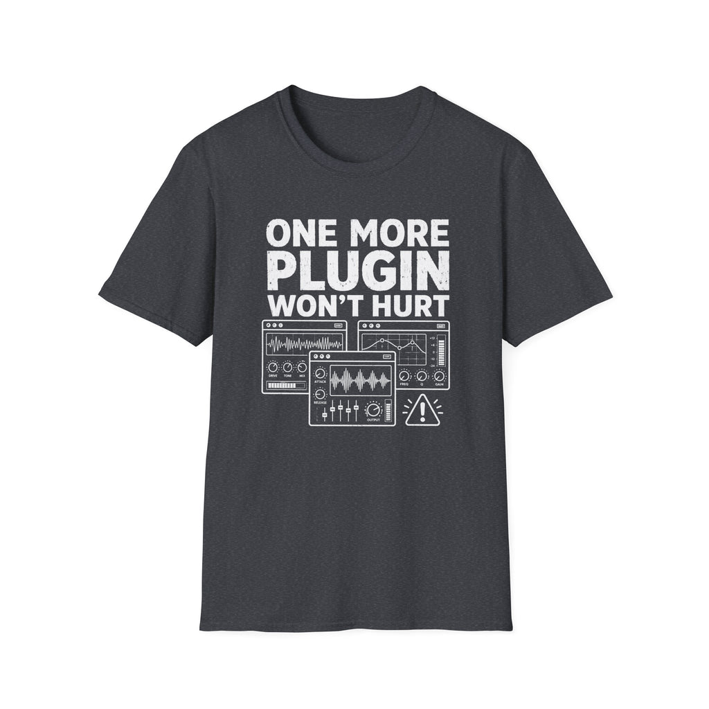 One More Plugin Won’t Hurt T-Shirt