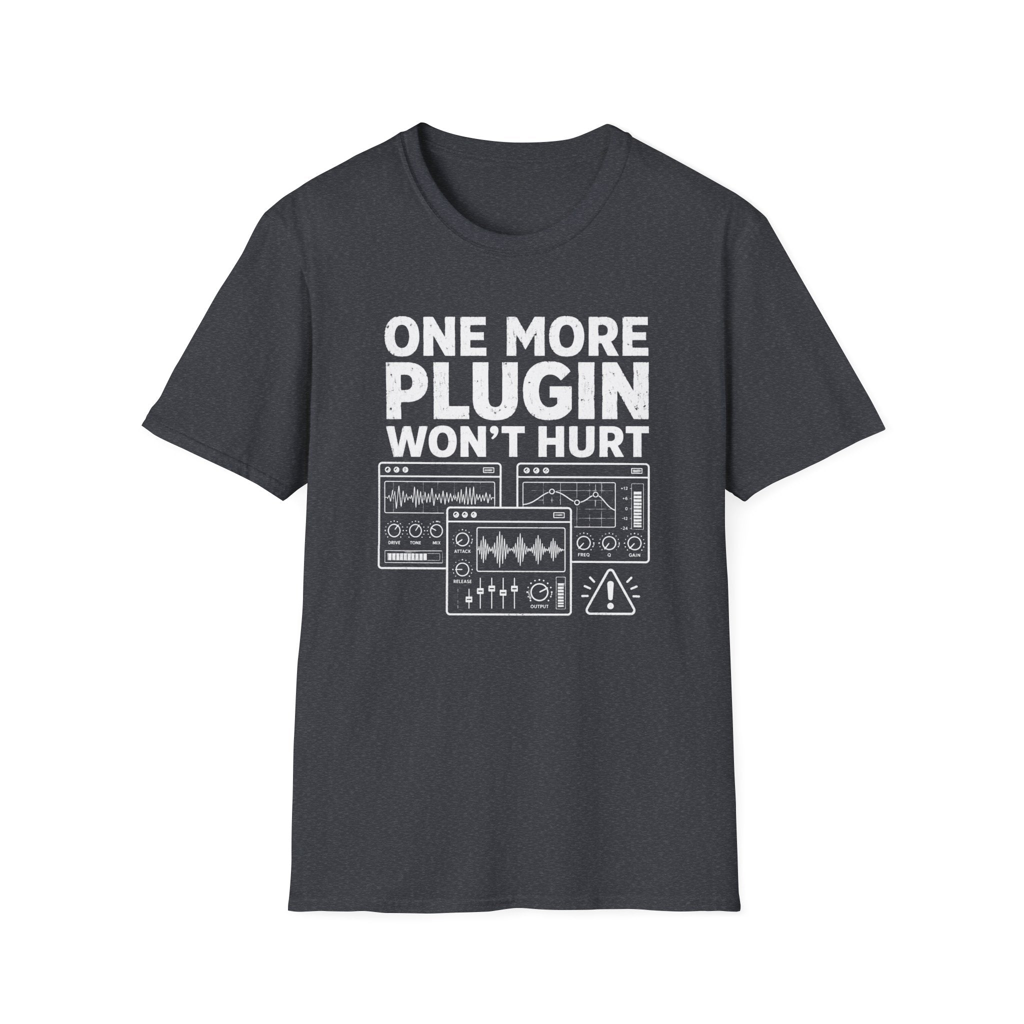 One More Plugin Won’t Hurt T-Shirt