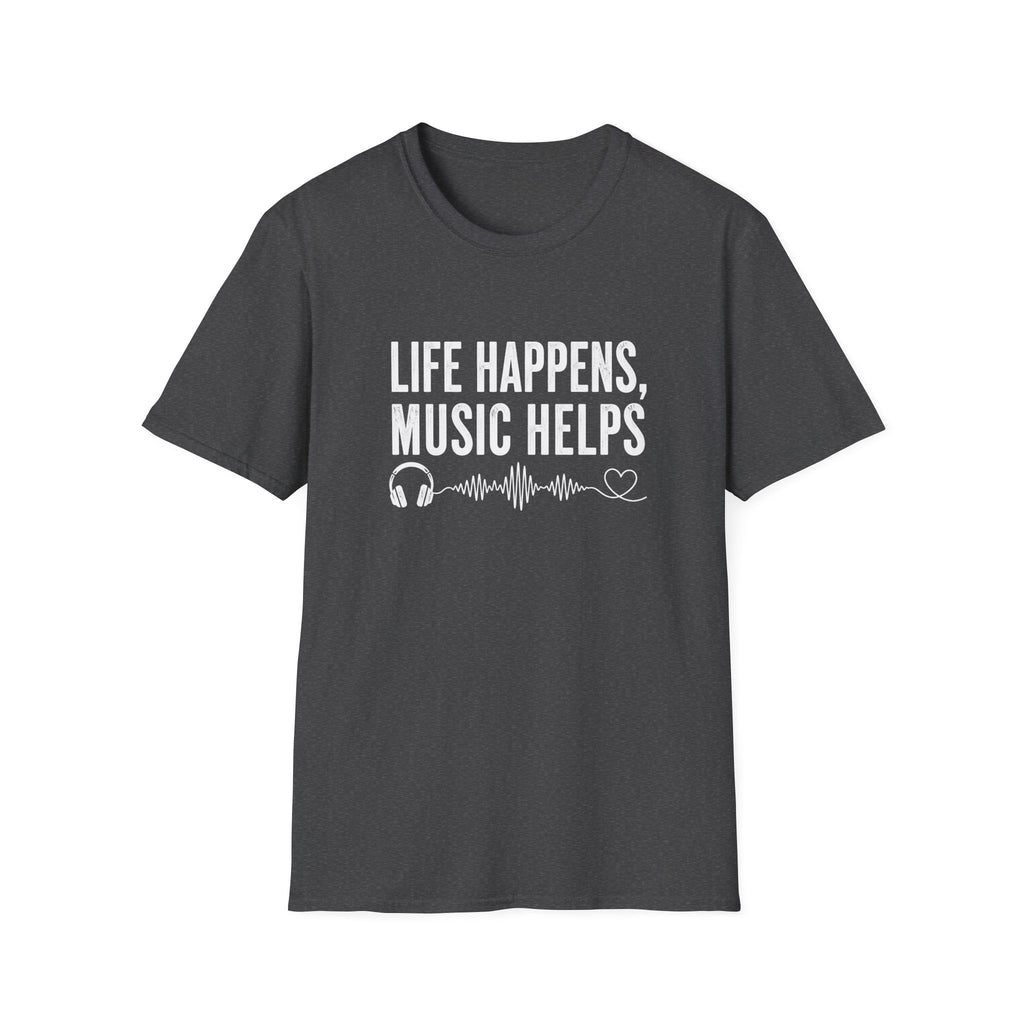 Life Happens Music Helps T-Shirt
