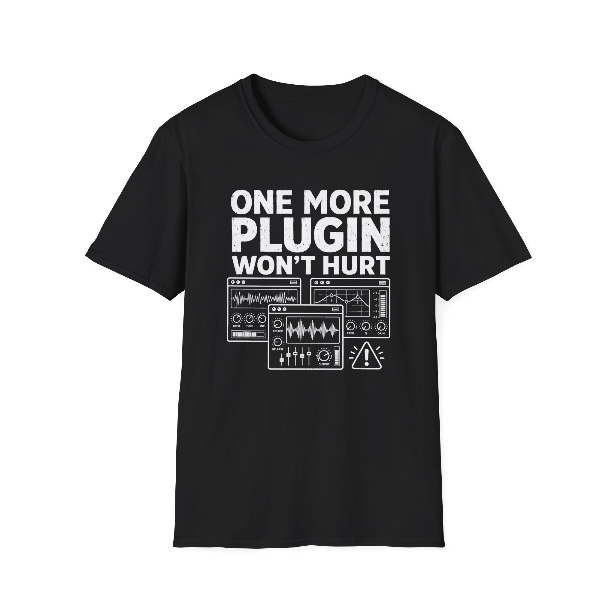 One More Plugin Won’t Hurt T-Shirt