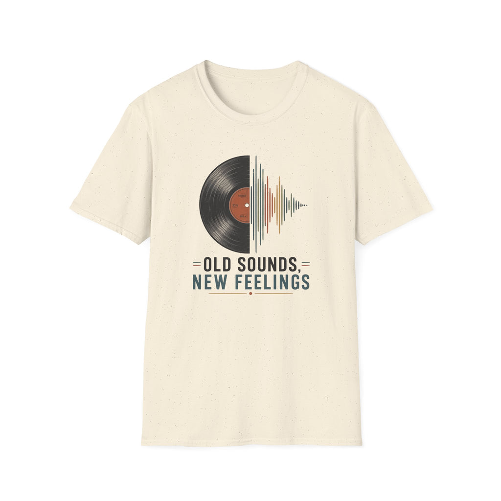 Old Sounds New Feelings T-Shirt