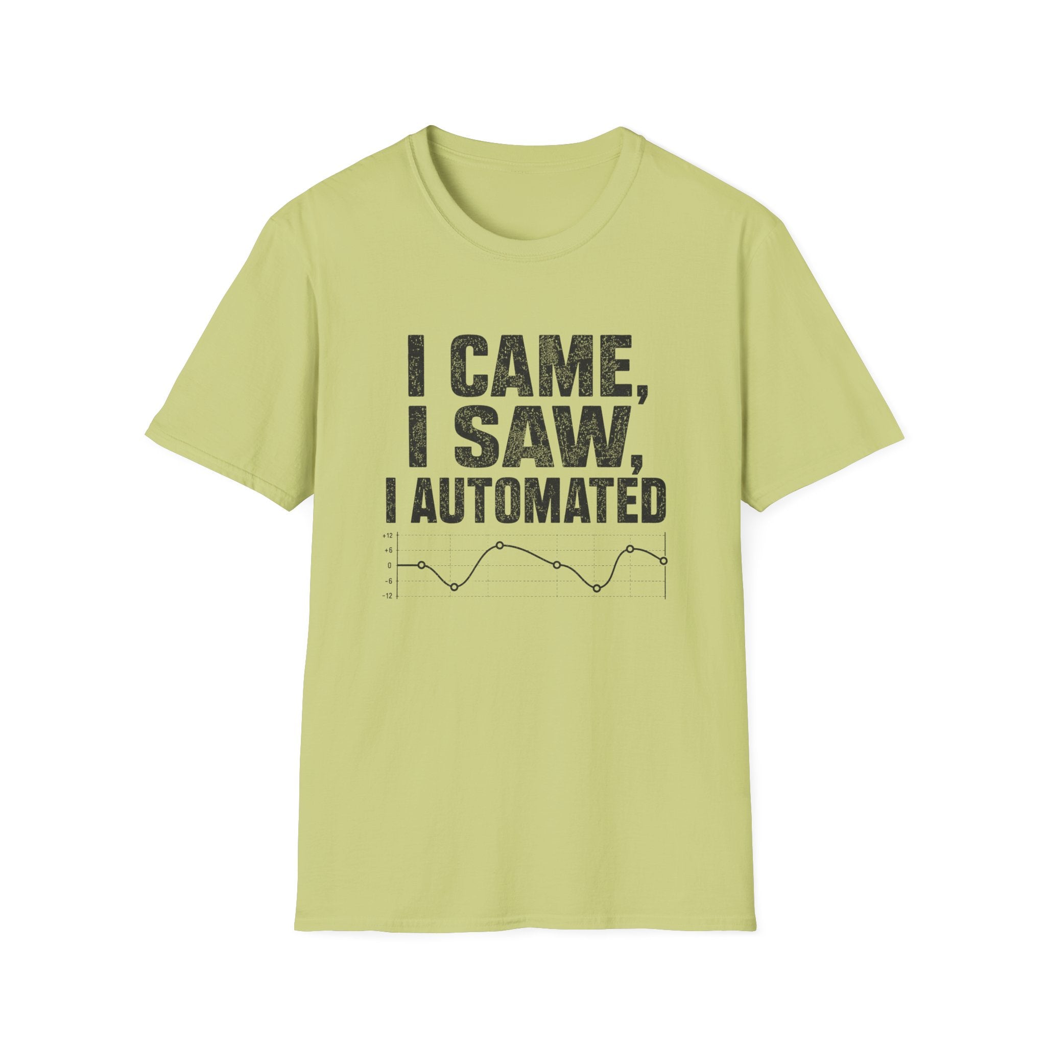 I Came, I Saw, I Automated T-Shirt