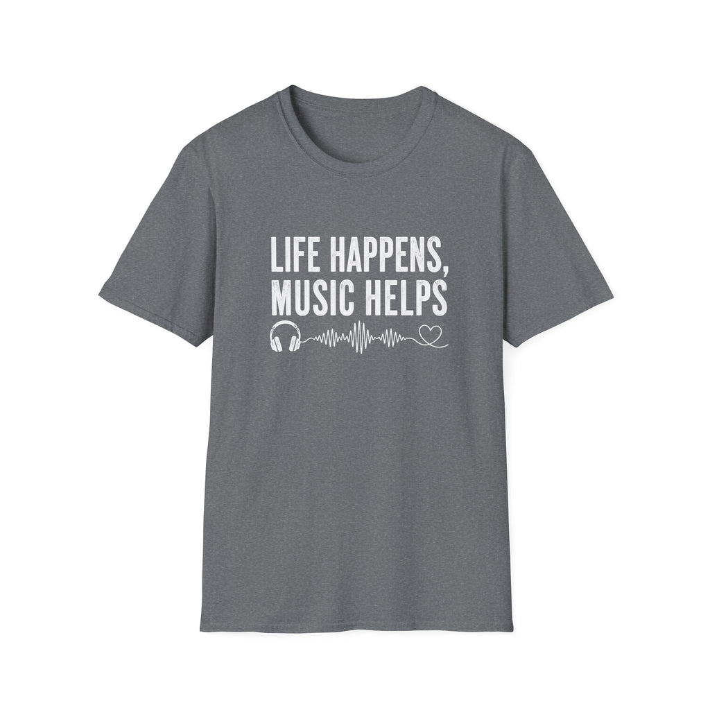 Life Happens Music Helps T-Shirt