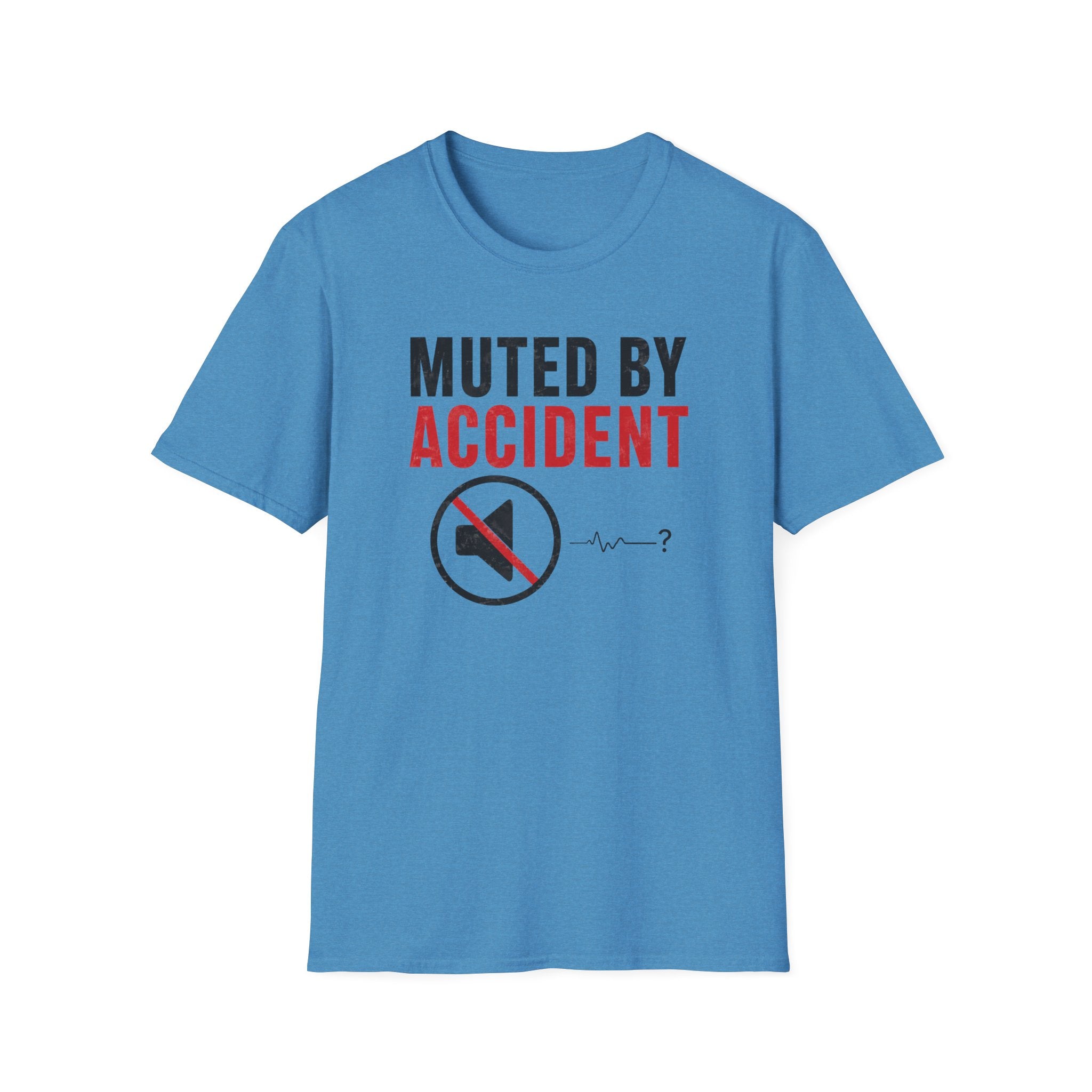 Muted By Accident T-Shirt