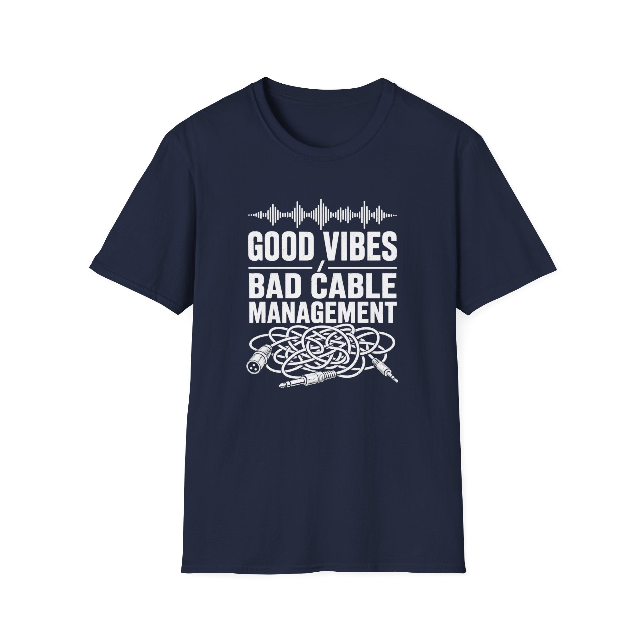 Good Vibes Bad Cable Management T-Shirt