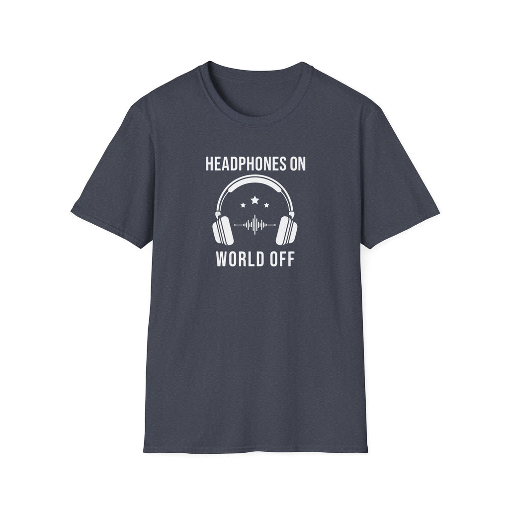 Headphones On World Off T-Shirt