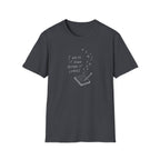 I Write It Down Before It Leaves T-Shirt