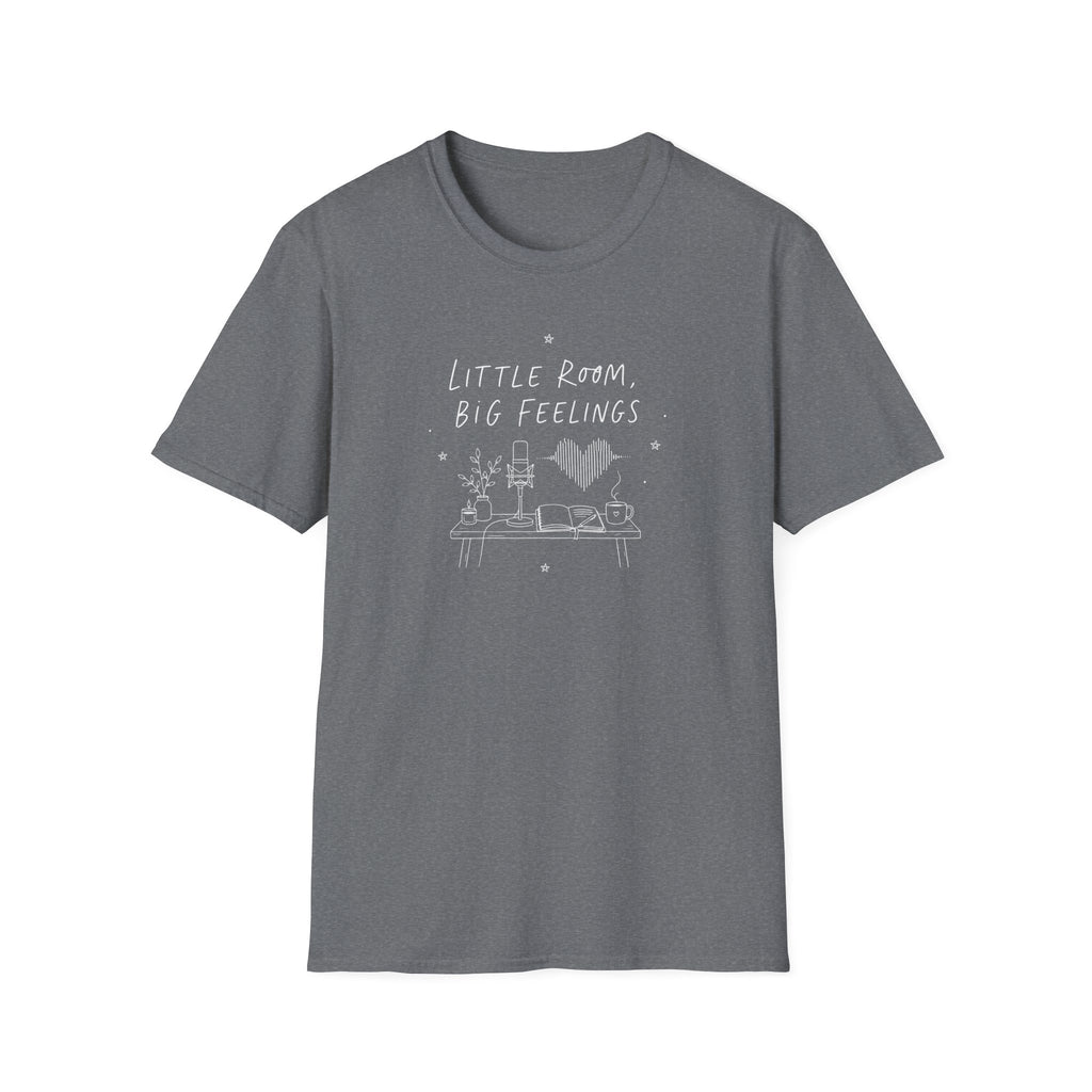 Little Room Big Feelings T-Shirt