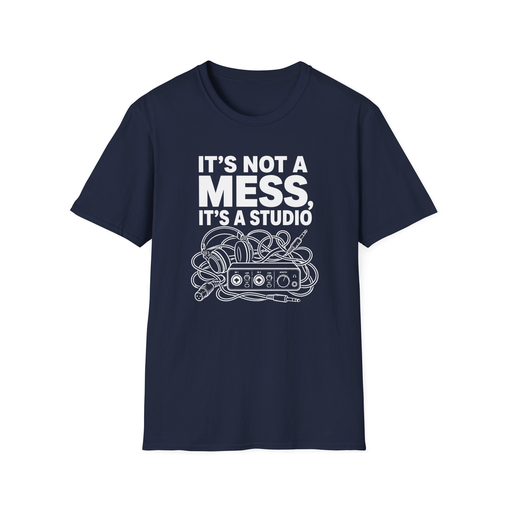 It’s Not A Mess It’s A Studio T-Shirt