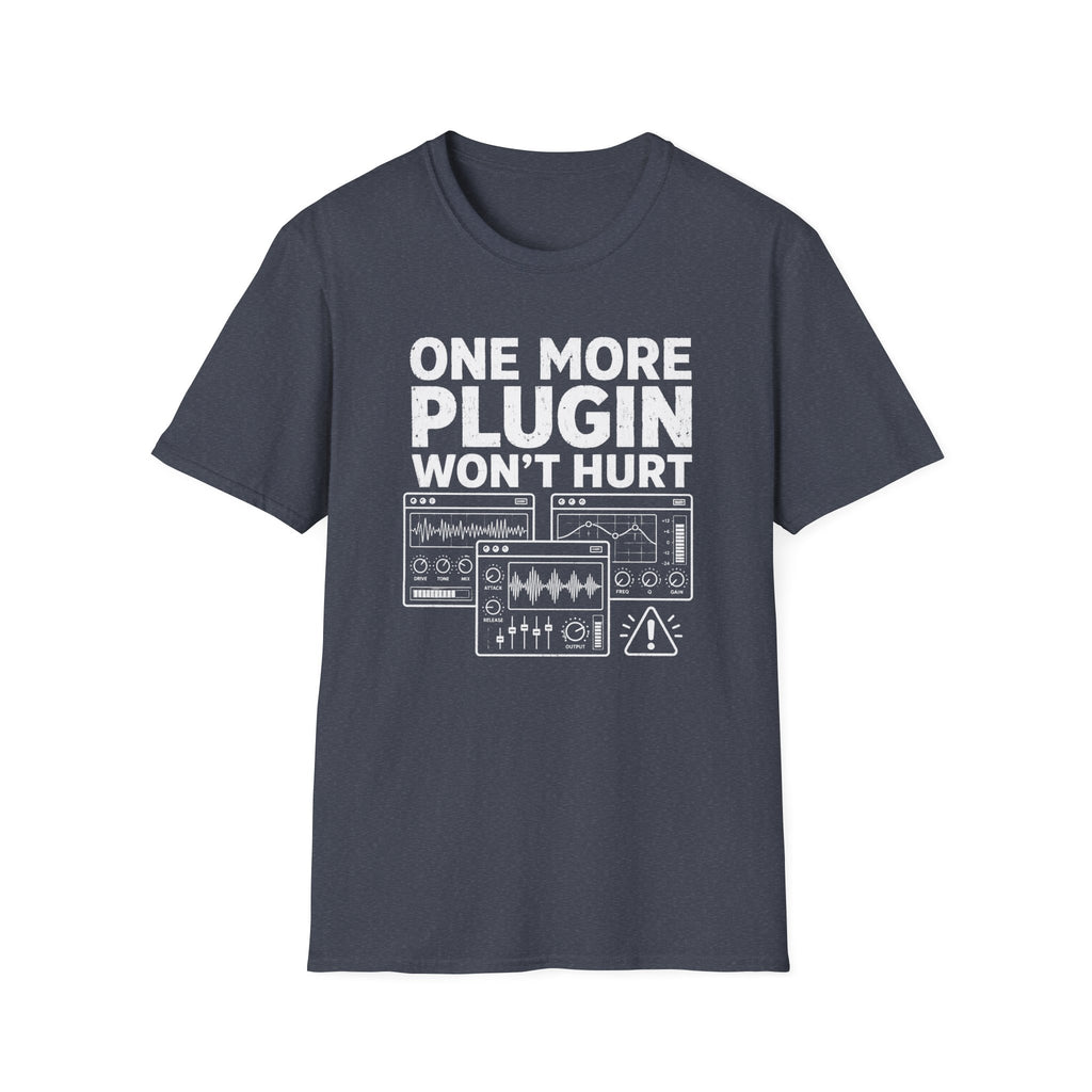 One More Plugin Won’t Hurt T-Shirt