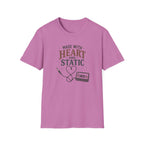 Made With Heart And Static T-Shirt