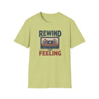 Rewind The Feeling T-Shirt