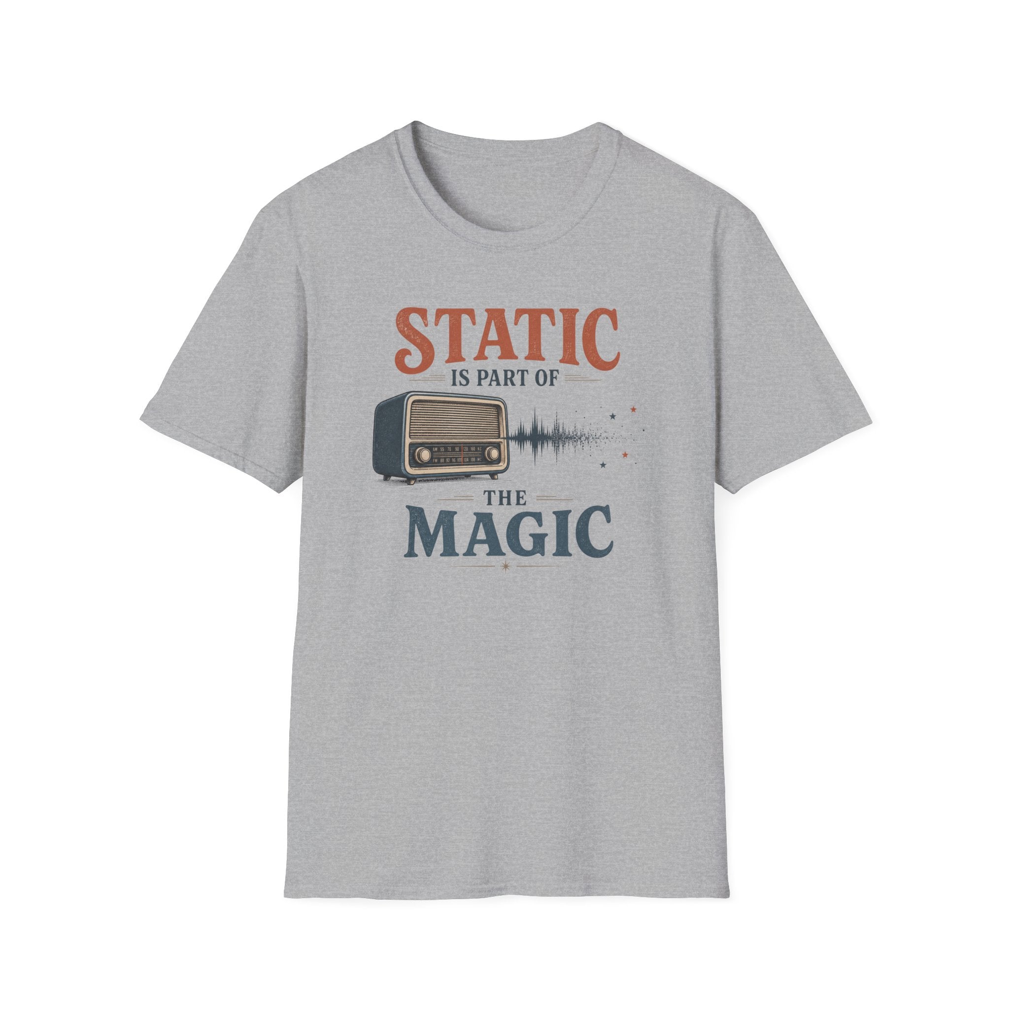 Static Is Part Of The Magic T-Shirt