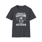Powered By Caffeine And Reverb T-Shirt