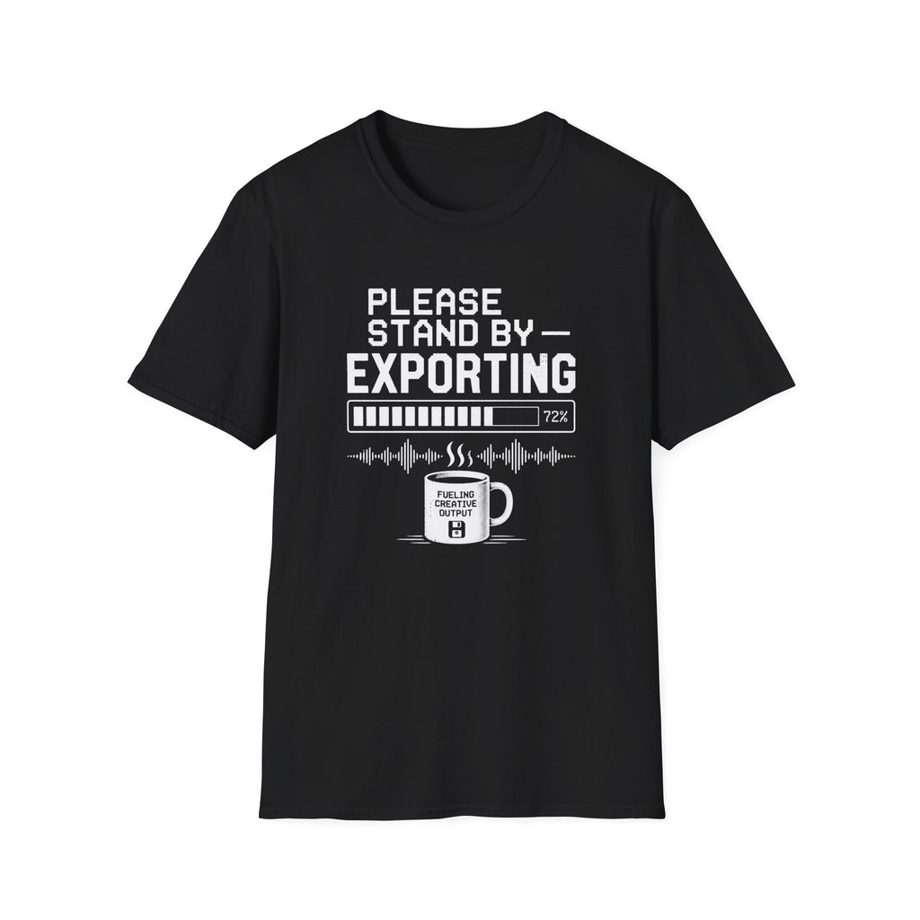 Please Stand By… Exporting T-Shirt