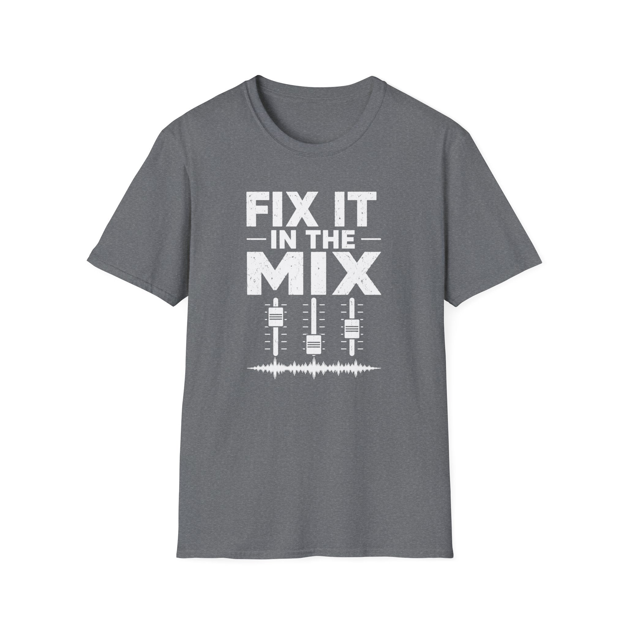 Fix It In The Mix T-Shirt