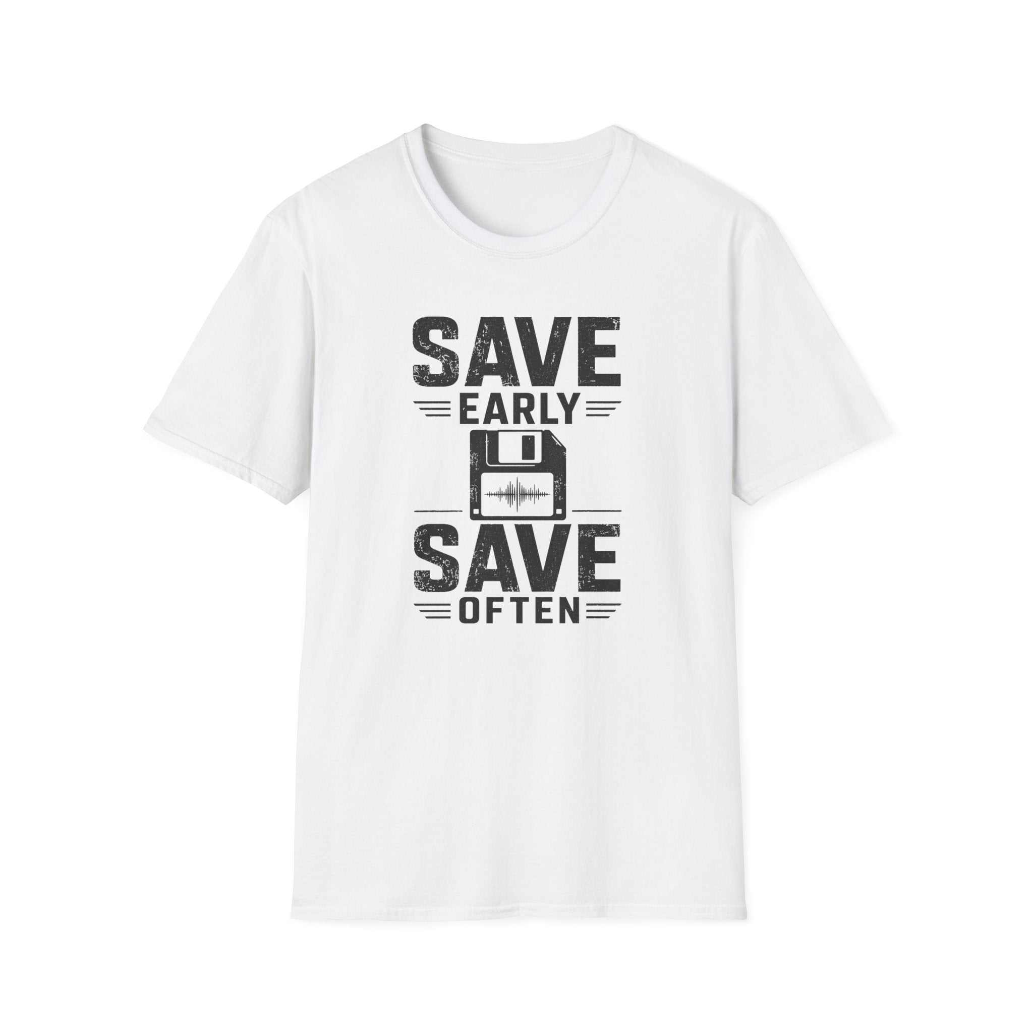 Save Early, Save Often T-Shirt