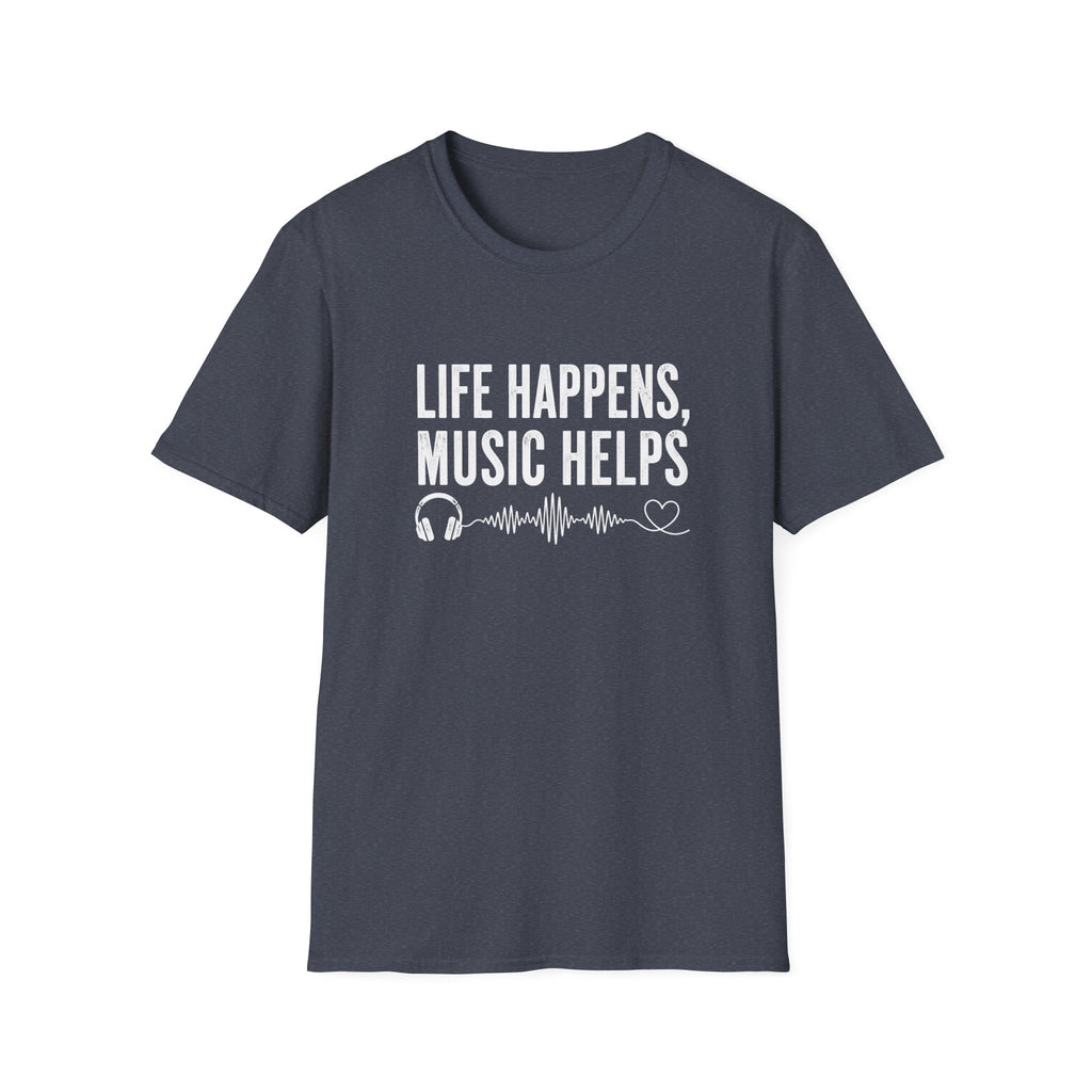 Life Happens Music Helps T-Shirt