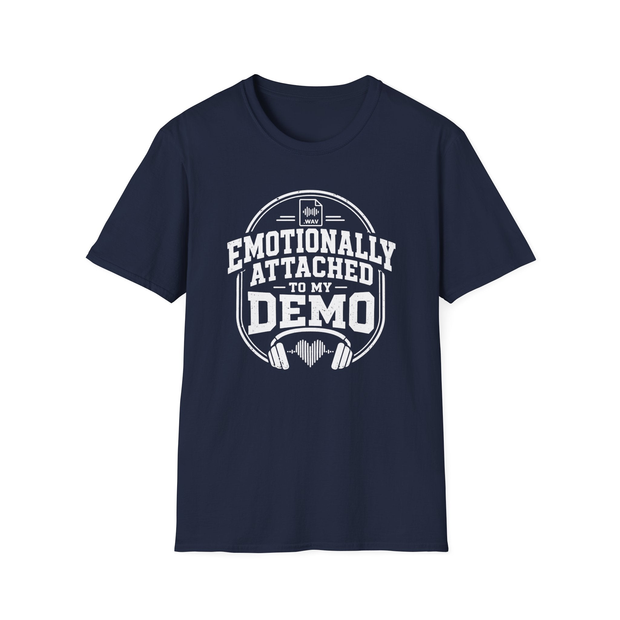 Emotionally Attached To My Demo T-Shirt