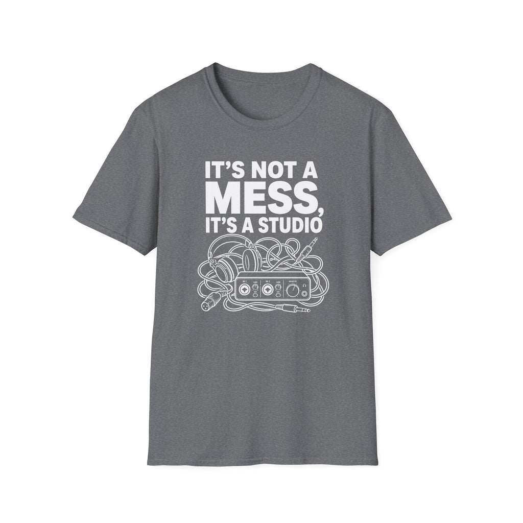 It’s Not A Mess It’s A Studio T-Shirt