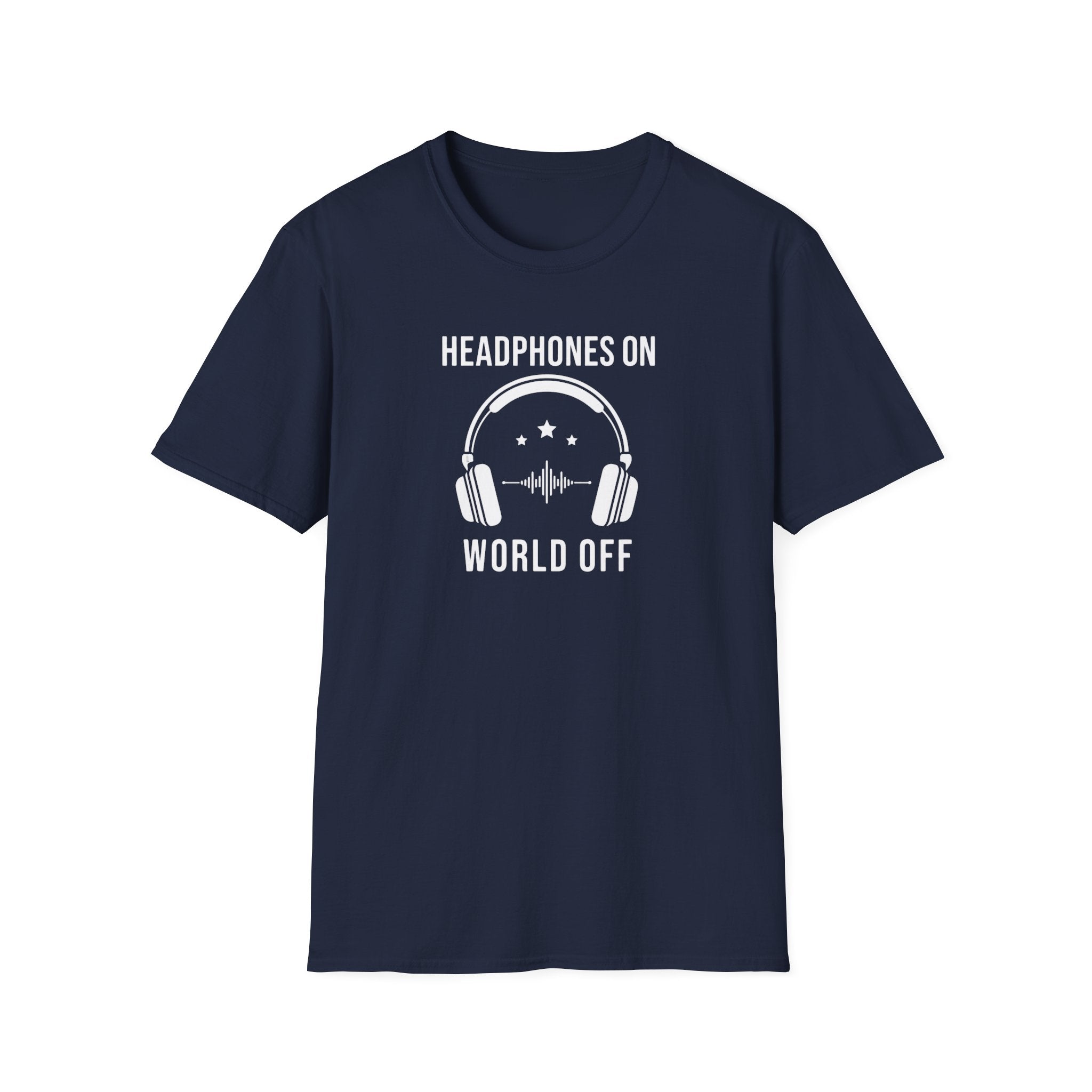 Headphones On World Off T-Shirt