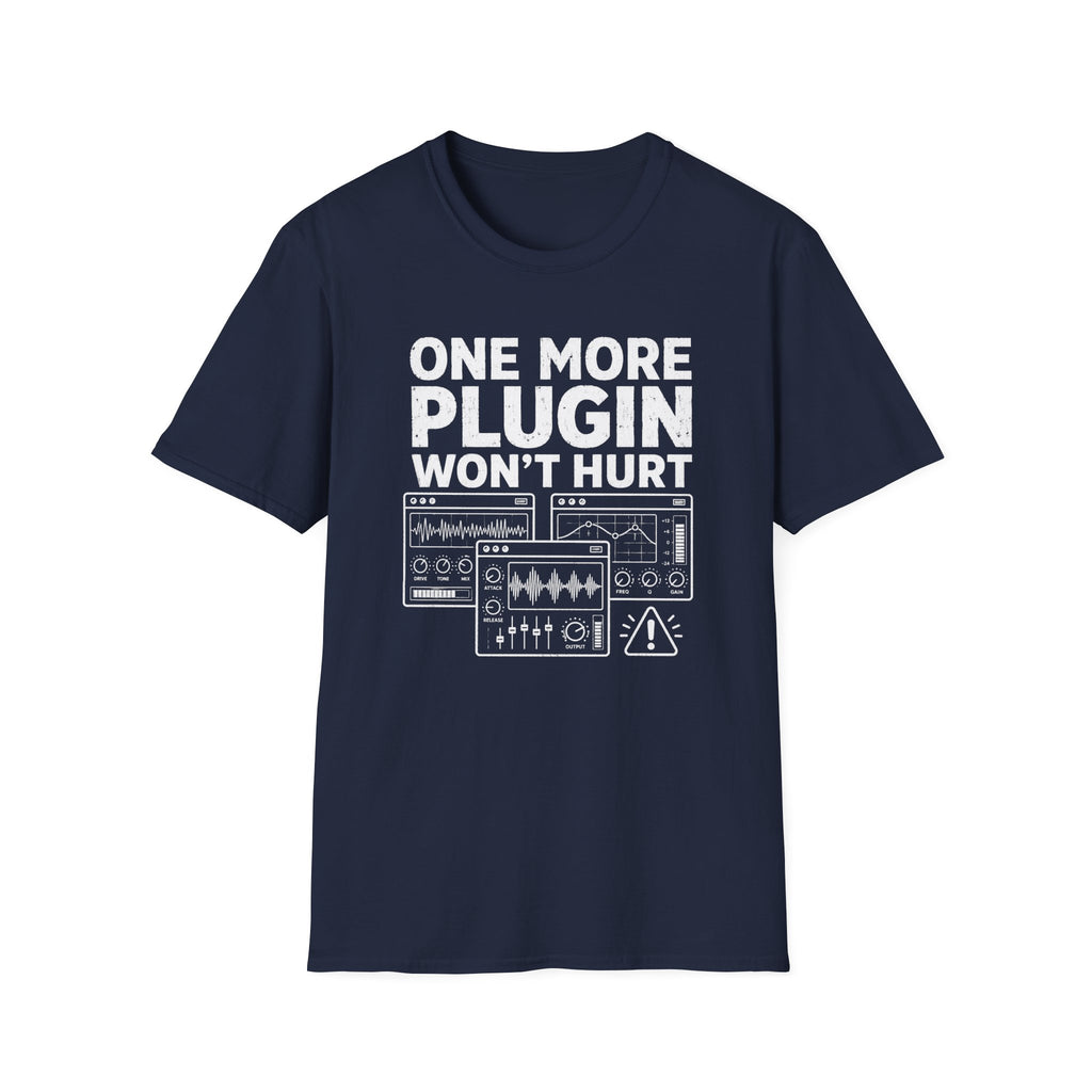 One More Plugin Won’t Hurt T-Shirt
