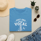 Just One More Vocal Take T-Shirt