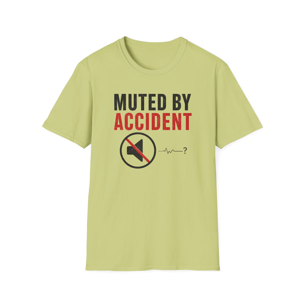 Muted By Accident T-Shirt