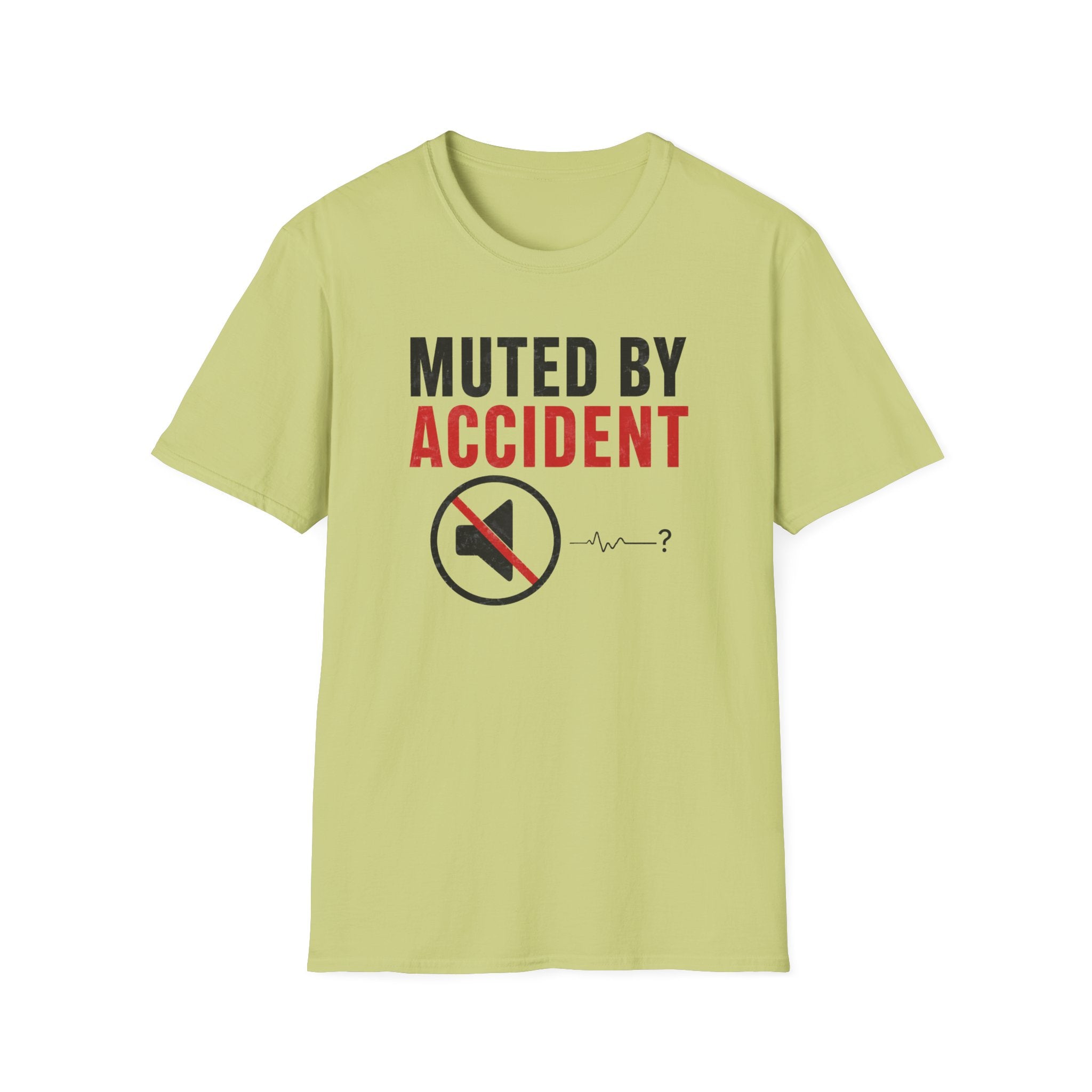 Muted By Accident T-Shirt