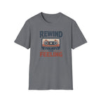 Rewind The Feeling T-Shirt