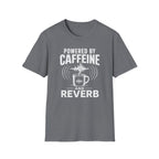 Powered By Caffeine And Reverb T-Shirt