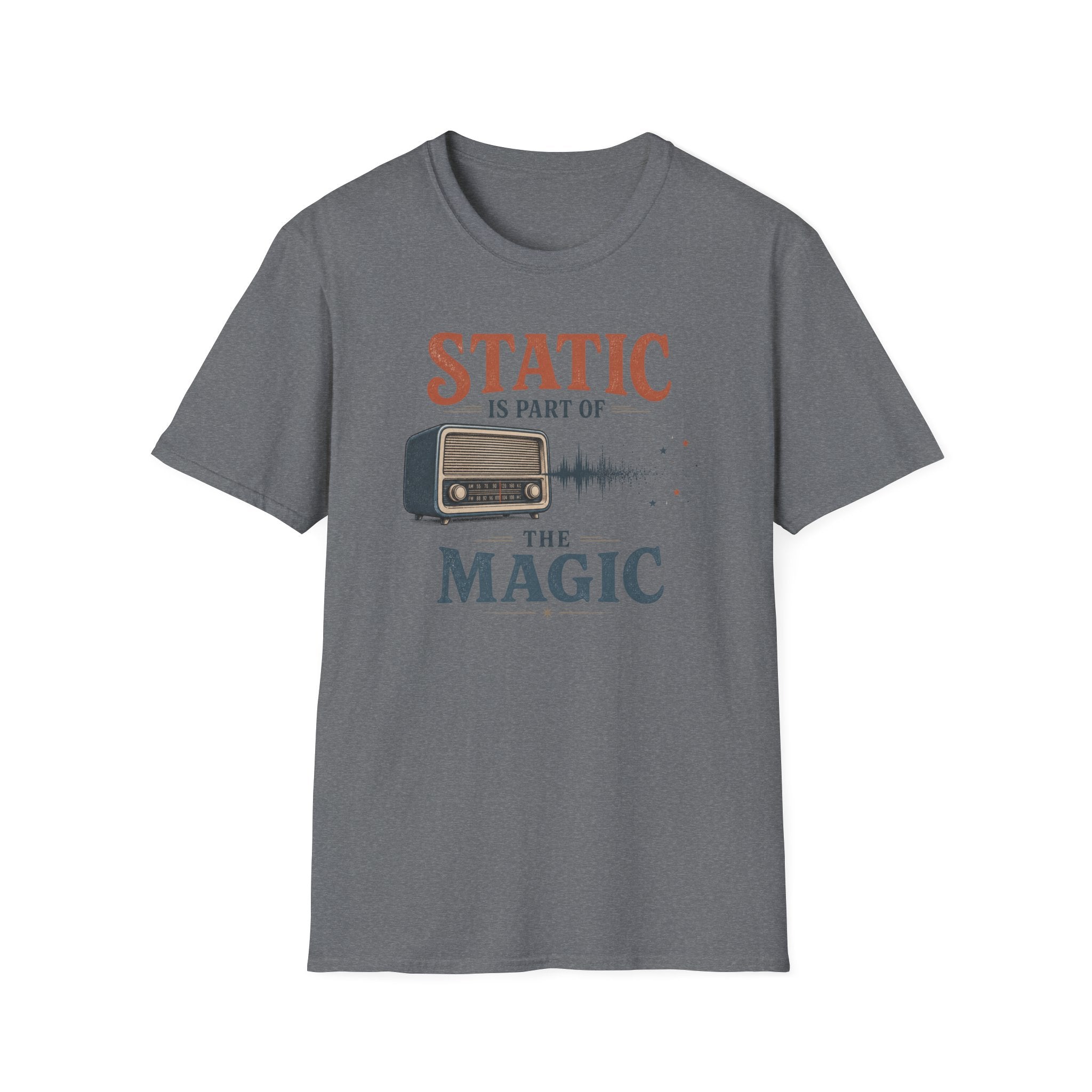 Static Is Part Of The Magic T-Shirt