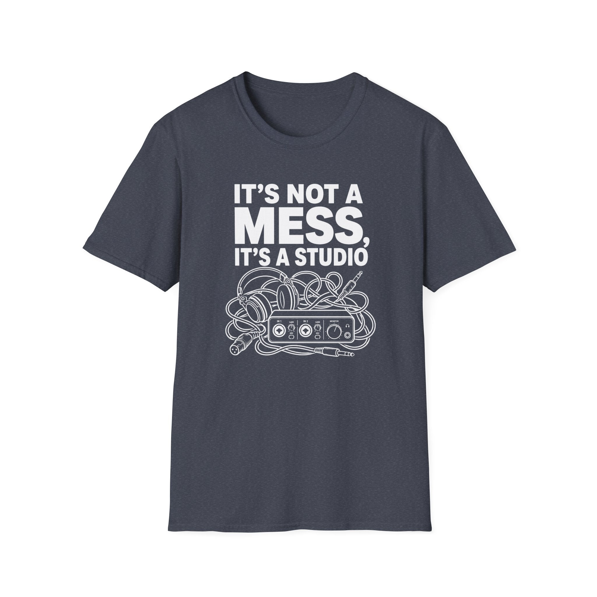 It’s Not A Mess It’s A Studio T-Shirt