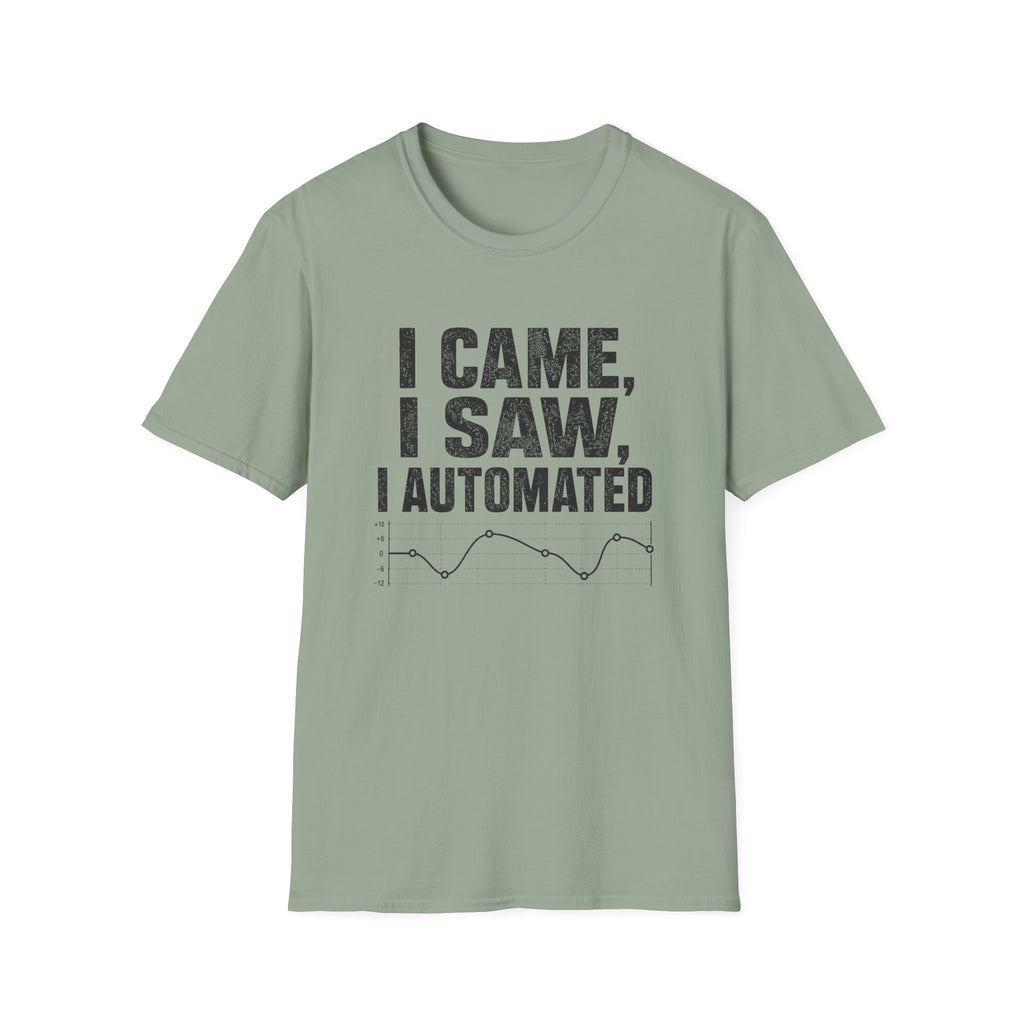 I Came, I Saw, I Automated T-Shirt