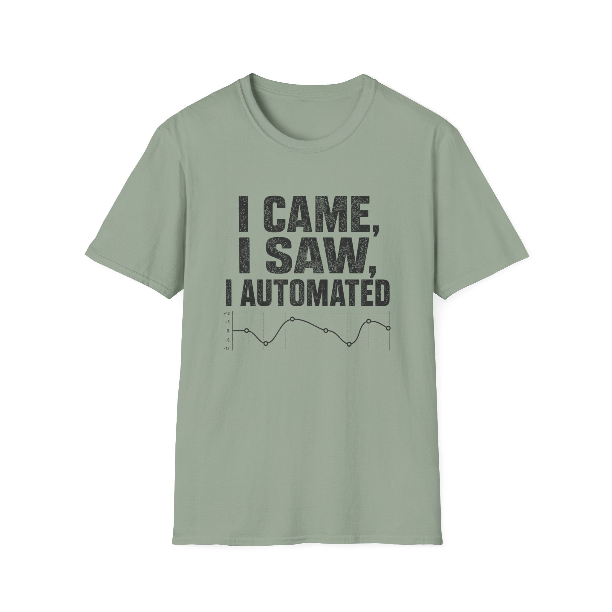 I Came, I Saw, I Automated T-Shirt