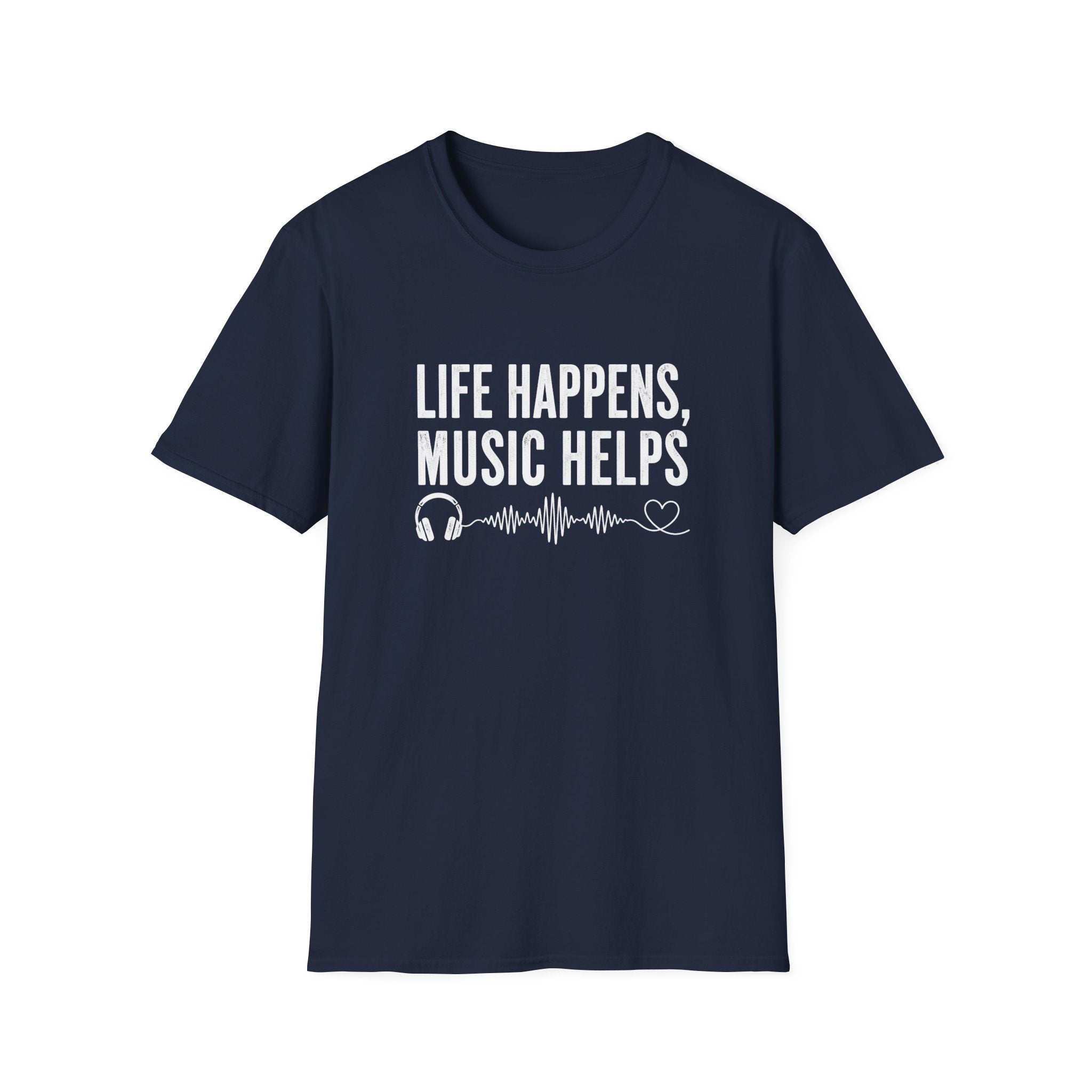 Life Happens Music Helps T-Shirt