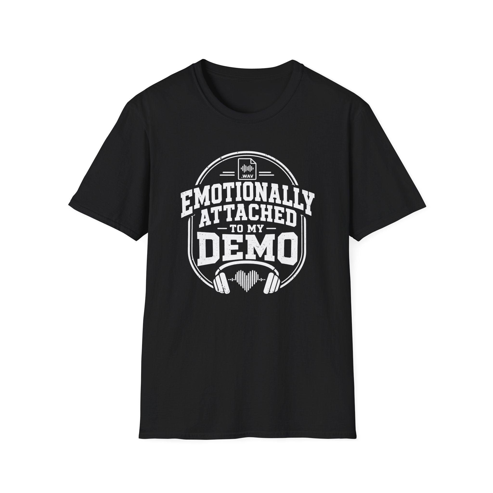 Emotionally Attached To My Demo T-Shirt